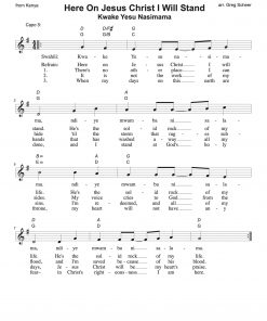 Kwake Yesu Nasimama/Here on Jesus Christ I Will Stand